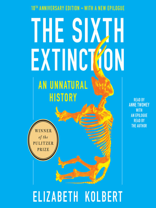 Title details for The Sixth Extinction by Elizabeth Kolbert - Wait list